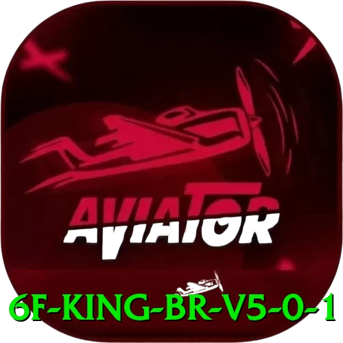 6f King BR v5.0.1 - go