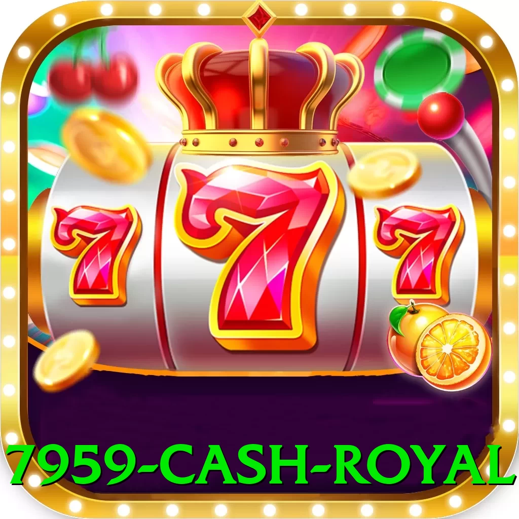 7959 Cash Royal - vip