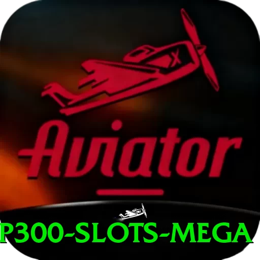 pp300 - Slots Mega - vip